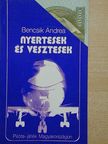 Bencsik Andrea - Nyertesek és vesztesek [antikvár]