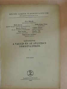Ákos Károly - Előadások a vallás és az ateizmus történetéről V. [antikvár]
