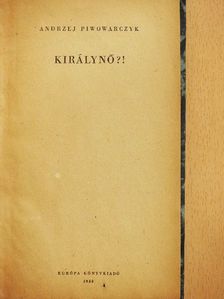 Andrzej Piwowarczyk - Királynő?! [antikvár]