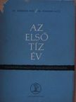 Dr. Hermann Alice - Az első tíz év [antikvár]