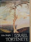 John Bright - Izráel története [antikvár]