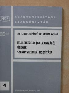 Dr. Muhits Katalin - Felületkezelő (galvanizáló) üzemek szennyvizeinek tisztítása [antikvár]