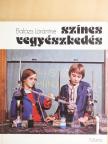 Balázs Lórántné - Színes vegyészkedés [antikvár]