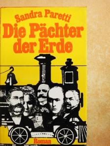 Sandra Paretti - Die Pächter der Erde [antikvár]
