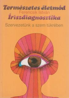 Ferencsik István - Íriszdiagnosztika [antikvár]