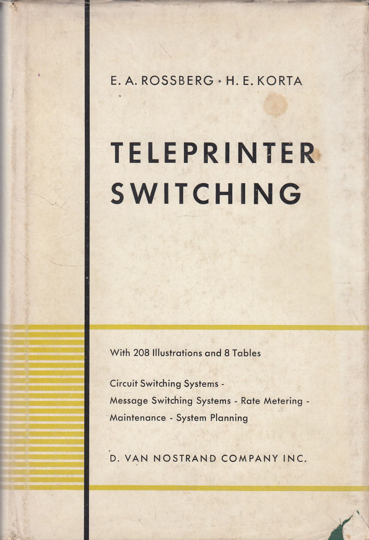 Ehrhard A. Rossberg, Helmut E. Korta - Teleprinter Switching [antikvár]