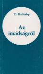 O. Hallesby - Az imádságról [antikvár]