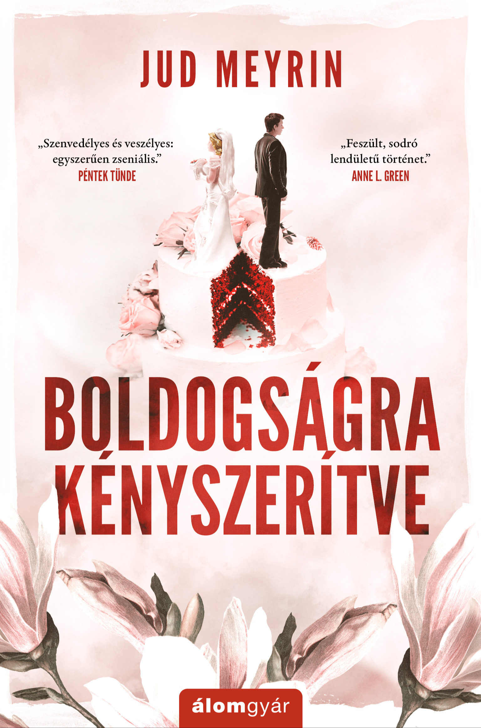 Jud Meyrin - Boldogságra kényszerítve - Újrakiadás [eKönyv: epub, mobi]