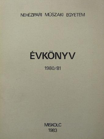 Nehézipari Műszaki Egyetem Évkönyv 1980/81. [antikvár]