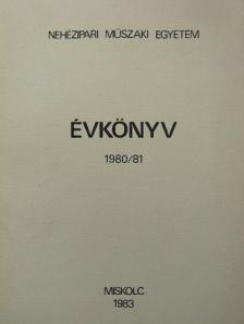Nehézipari Műszaki Egyetem Évkönyv 1980/81. [antikvár]