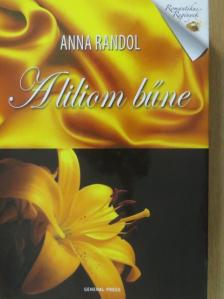 Anna Randol - A liliom bűne [antikvár]