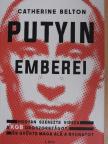 Catherine Belton - Putyin emberei [antikvár]
