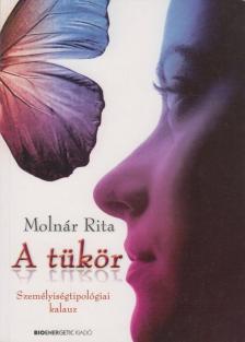 Molnár Rita - A tükör [antikvár]