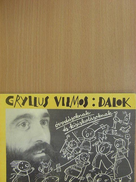Gryllus Vilmos - Dalok [antikvár]