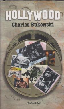 Charles Bukowski - Hollywood [antikvár]