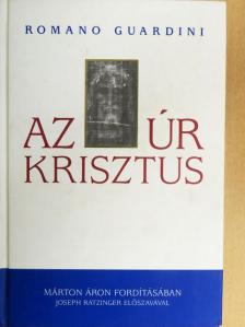 Romano Guardini - Az Úr Krisztus [antikvár]
