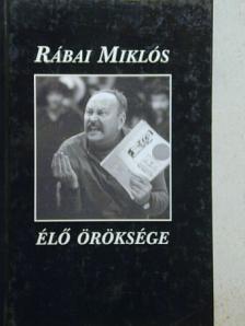 Körtvélyes Géza - Rábai Miklós élő öröksége [antikvár]