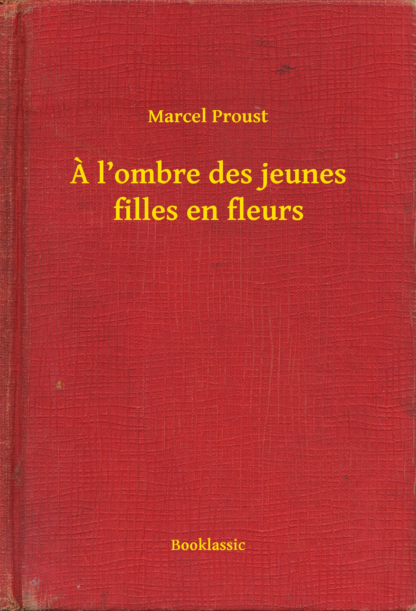 Marcel Proust - A l ombre des jeunes filles en fleurs [eKönyv: epub, mobi]