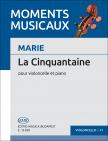 MARIE,GABRIEL - LA CINQUANTAINE POUR VIOLONCELLE ET PIANO
