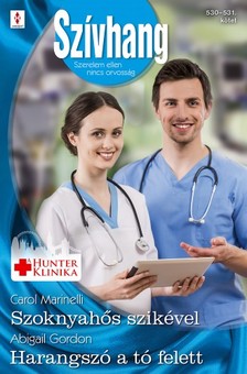 Abigail Gordon Carol Marinelli, - Szívhang 530-531. (Szoknyahős szikével, Harangszó a tó felett) [eKönyv: epub, mobi]