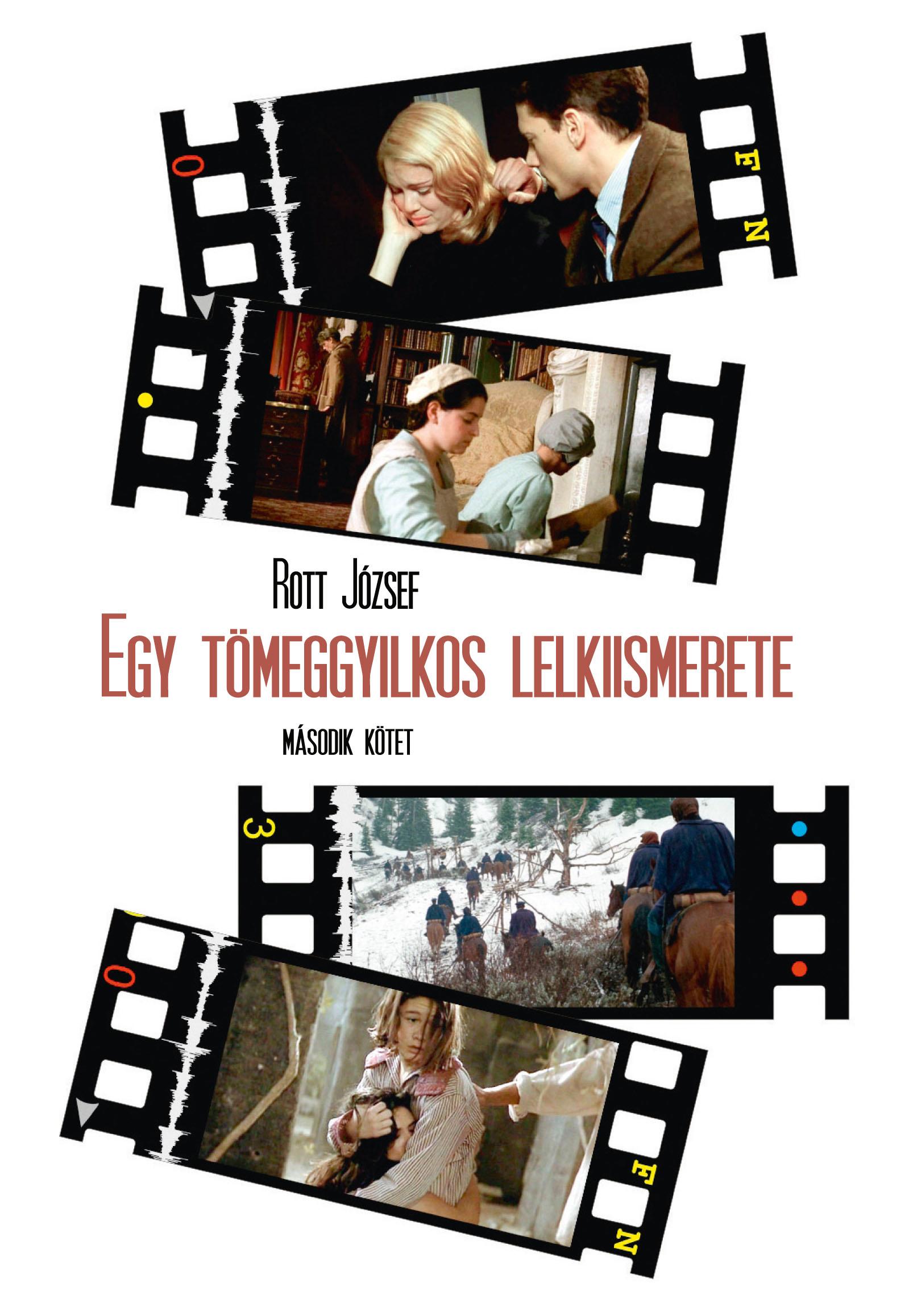 Rott József - Egy tömeggyilkos lelkiismerete - második kötet