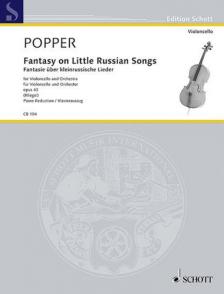 POPPER - FANTASY ON LITTLE RUSSIAN SONGS FOR VIOLONCELLO AND ORCHESTRA OP.43 (KLIEGEL) PIANO REDUCTION