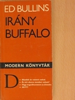 Ed Bullins - Irány Buffalo [antikvár]