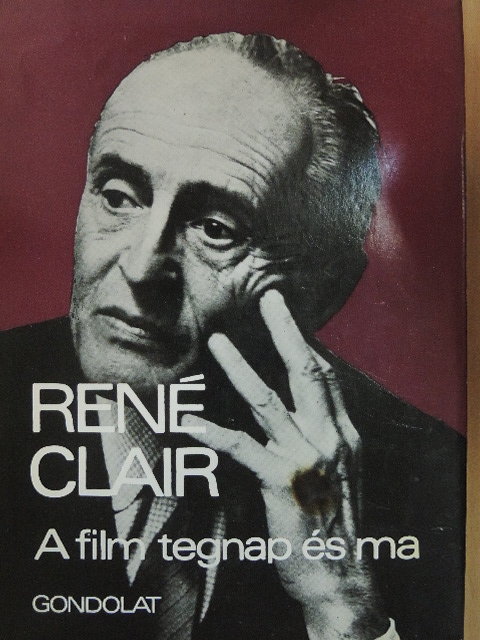 René Clair - A film tegnap és ma [antikvár]