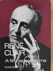 René Clair - A film tegnap és ma [antikvár]