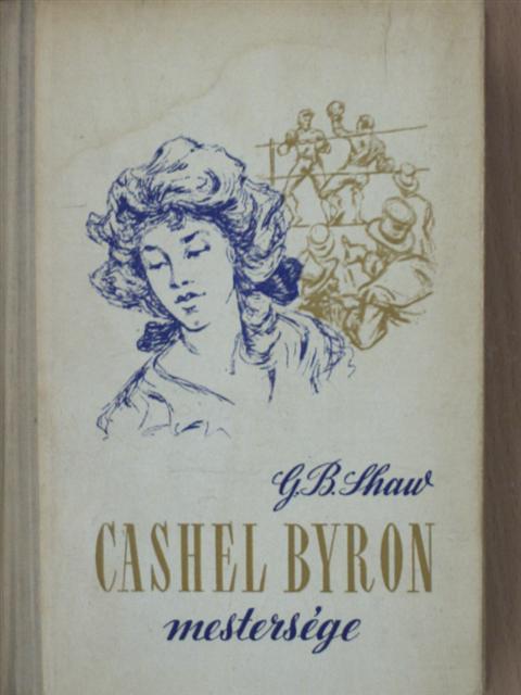 G. B. Shaw - Cashel Byron mestersége [antikvár]
