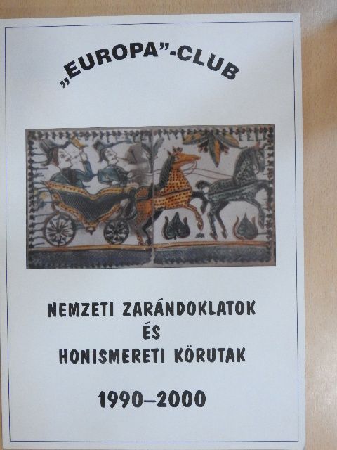 Nemzeti zarándoklatok és honismereti körutak 1990-2000 [antikvár]