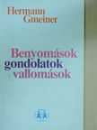 Hermann Gmeiner - Benyomások, gondolatok, vallomások [antikvár]