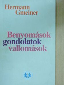 Hermann Gmeiner - Benyomások, gondolatok, vallomások [antikvár]
