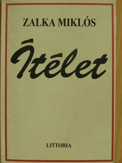 Zalka Miklós - Ítélet [antikvár]
