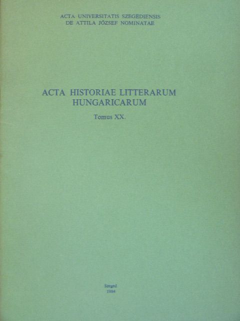 Acta Historiae Litterarum Hungaricarum Tomus XX. [antikvár]