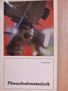 Jürgen Schweintiz - Filmaufnahmetechnik mit 38 Bildern [antikvár]