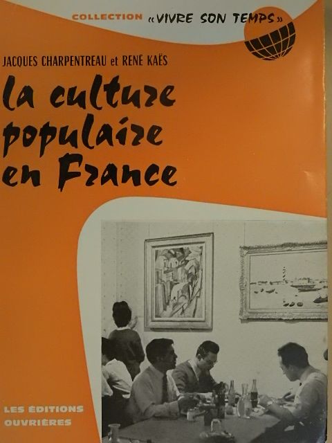 Jacques Charpentreau - La culture populaire en France [antikvár]