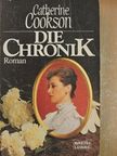 Catherine Cookson - Die Chronik [antikvár]