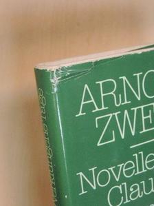 Arnold Zweig - Novellen um Claudia/Verklungene Tage [antikvár]