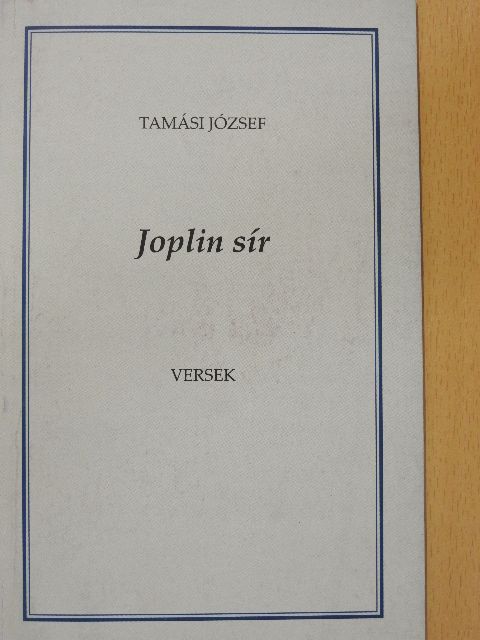 Tamási József - Joplin sír [antikvár]