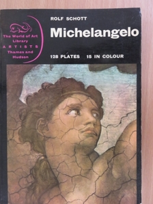 Rolf Schott - Michelangelo [antikvár]