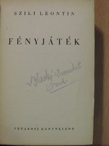 Szili Leontin - Fényjáték [antikvár]