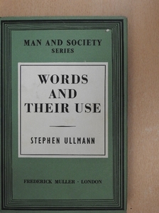 Stephen Ullmann - Words and their use [antikvár]