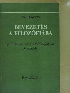 Jenei György - Bevezetés a filozófiába [antikvár]