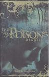 Maryrose Wood - The Poison Diaries [antikvár]