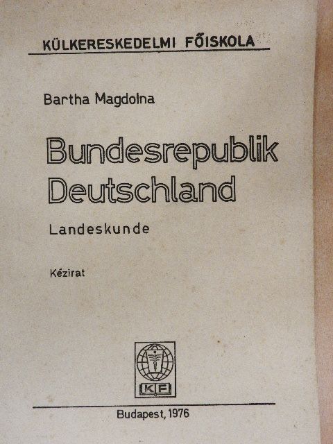 Bartha Magdolna - Bundesrepublik Deutschland [antikvár]