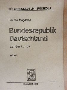 Bartha Magdolna - Bundesrepublik Deutschland [antikvár]