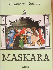 Granasztói Szilvia - Maskara [antikvár]