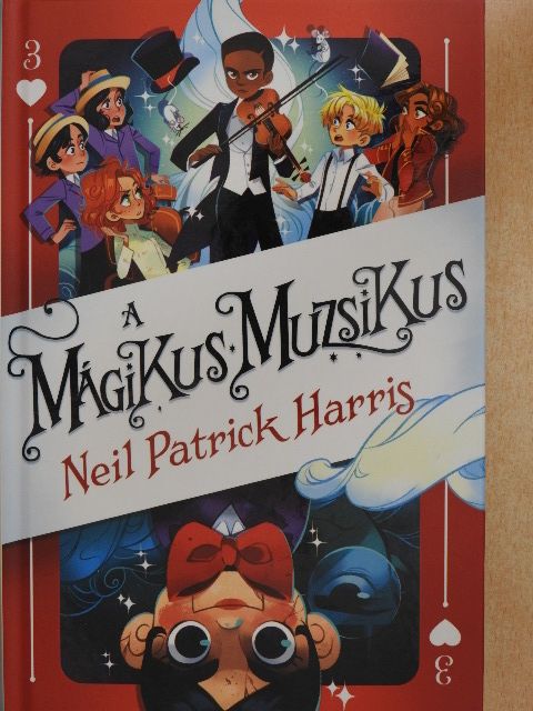 Neil Patrick Harris - A mágikus muzsikus [antikvár]