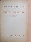 Goethe - Három királyok útján [antikvár]